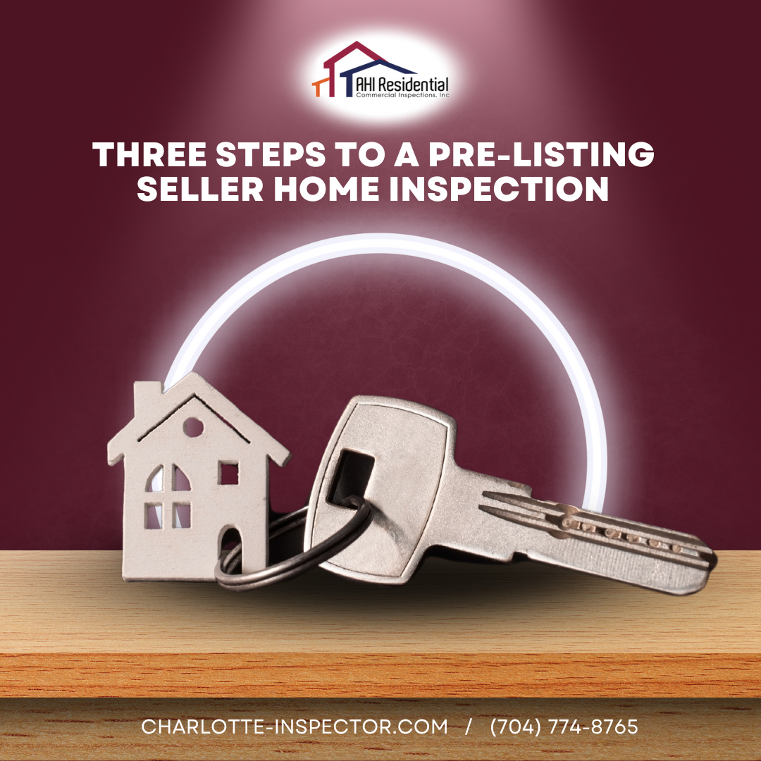 Three Steps To A PreListing Seller Home Inspection Your Trusted